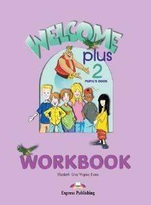 WELCOME PLUS 2 WORKBOOK WELCOME PLUS 2 WORKBOOK
