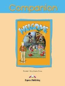 WELCOME PLUS 5 COMPANION WELCOME PLUS 5 COMPANION