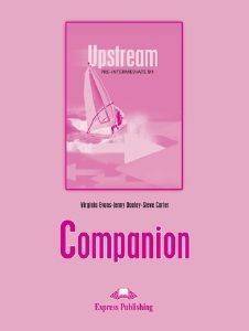 UPSTREAM PRE-INTERMEDIATE B1 COMPANION VIRGINIA EVANS, JENNY DOOLEY