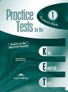 PRACTICE TESTS FOR THE KET 1 PRACTICE TESTS FOR THE KET 1