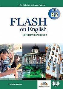 FLASH ON ENGLISH UPPER INTERMEDIATE CEFR B2 WORKBOOK FLASH ON ENGLISH UPPER INTERMEDIATE CEFR B2 WORKBOOK
