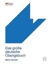 DAS GROSSE DEUTSCHE UBUNGSBUCH DAS GROSSE DEUTSCHE UBUNGSBUCH