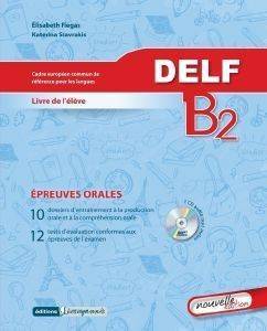DELF B2 EPREUVES ORALES (+CD) DELF B2 EPREUVES ORALES (+CD)