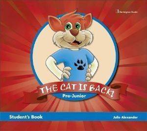 THE CAT IS BACK PRE JUNIOR STUDENTS BOOK THE CAT IS BACK PRE JUNIOR STUDENTS BOOK