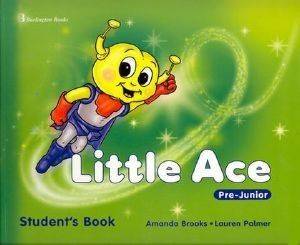 LITTLE ACE PRE JUNIOR STUDENTS BOOK (+CD) LITTLE ACE PRE JUNIOR STUDENTS BOOK (+CD)