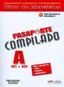PASAPORTE COMPILADO A1 + A2 EJERCICIOS ��������� ����