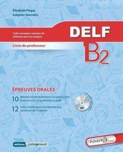 DELF B2 EPREUVES ORALES (+CD)  LIVRE DU PROFESSEUR