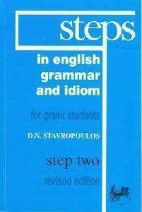 STEPS IN ENGLISH GRAMMAR AND IDIOM 2 STEPS IN ENGLISH GRAMMAR AND IDIOM 2