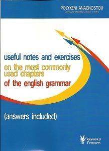 USEFUL NOTES AND EXERCISES ON THE  MOST COMMONLY USED CHAPTERS OF THE ENGLISH GRAMMAR-ANSWERS INCLUDED