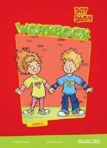 DOT AND DASH JUNIOR A WORKBOOK DOT AND DASH JUNIOR A WORKBOOK