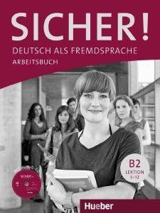 SICHER! B2 ARBEITSBUCH (+ CD) ΒΙΒΛΙΟ ΑΣΚΗΣΕΩΝ SICHER! B2 ARBEITSBUCH (+ CD) ΒΙΒΛΙΟ ΑΣΚΗΣΕΩΝ