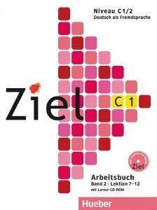 ZIEL C1 (LEKTIONEN 7-12) BAND 2 ARBEITSBUCH (+ CD-ROM)  