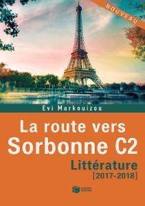 LA ROUTE VERS SORBONNE C2 -LITTERATURE 2017-2018 LA ROUTE VERS SORBONNE C2 -LITTERATURE 2017-2018