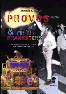 PROVOS AND MERRY PRANKSTERS