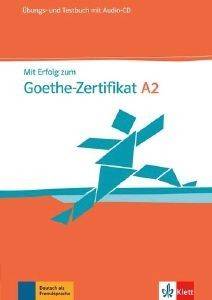 MIT ERFOLG ZUM GOETHE-ZERTIFIKAT A2 UEBUNGSBUCH + TESTBUCH (+CD) MIT ERFOLG ZUM GOETHE-ZERTIFIKAT A2 UEBUNGSBUCH + TESTBUCH (+CD)