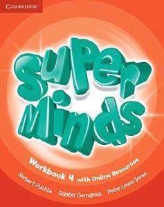 SUPER MINDS 4 WORKBOOK ( + ON LINE RESOURCES)