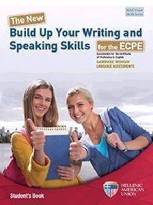 THE NEW BUILD UP YOUR WRITING AND SPEAKING SKILLS ECPE THE NEW BUILD UP YOUR WRITING AND SPEAKING SKILLS ECPE