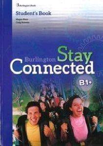 STAY CONNECTED B1+ STUDENTS BOOK STAY CONNECTED B1+ STUDENTS BOOK