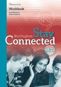 STAY CONNECTED B2 WORKBOOK