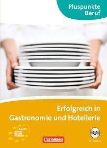 ERFOLGREICH IN GASTRONOMIE UND HOTELLERIE (+ CD)
