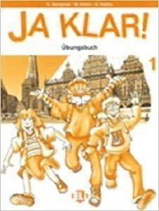 JA KLAR! 1 ARBEITSBUCH JA KLAR! 1 ARBEITSBUCH