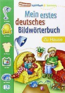 MEIN ERSTES DEUTSCHES BILDWORTERBUCH ZU HAUSE MEIN ERSTES DEUTSCHES BILDWORTERBUCH ZU HAUSE