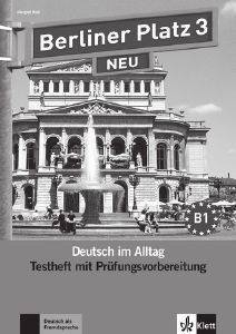 BERLINER PLATZ 3 TESTBUCH (+ CD) NEU