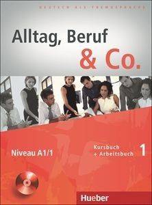 ΣΥΛΛΟΓΙΚΟ ΕΡΓΟ ALLTAG BERUF - CO 1 KURSBUCH - ARBEITSBUCH (+ CD)