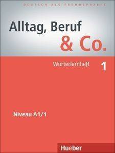 ΣΥΛΛΟΓΙΚΟ ΕΡΓΟ ALLTAG BERUF - CO 1 WOERTERHEFT (ΤΕΤΡΑΔΙΟ ΛΕΞΙΛΟΓΙΟΥ)