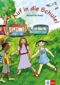 AUF IN DIE SCHULE KURSBUCH AUF IN DIE SCHULE KURSBUCH