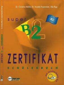 ZERTIFIKAT SUPER B2 SCHULERBUCH +CD