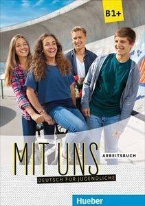 MIT UNS B1+ ARBEITSBUCH MIT UNS B1+ ARBEITSBUCH