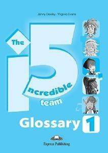 THE INCREDIBLE 5 TEAM 1 GLOSSARY