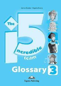 THE INCREDIBLE 5 TEAM 3 GLOSSARY