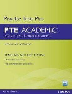 PTE ACADEMIC PRACTICE TESTS PLUS (+ CD-ROM) PTE ACADEMIC PRACTICE TESTS PLUS (+ CD-ROM)