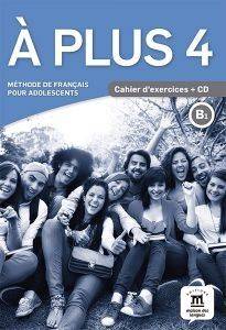 A PLUS 4 CAHIER (+ AUDIO CD)