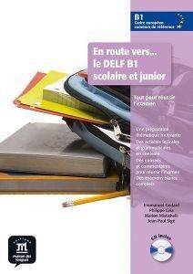 EN ROUTE VERS DELF B1 METHODE (+ CD) SCOLAIRE ET JUNIOR