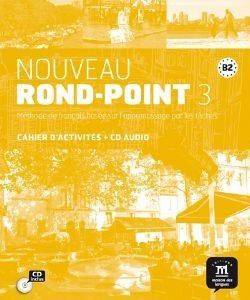 NOUVEAU ROND POINT 3 B2 CAHIER (+ CD) NOUVEAU ROND POINT 3 B2 CAHIER (+ CD)