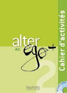 ALTER EGO + 2 A2 CAHIER ALTER EGO + 2 A2 CAHIER