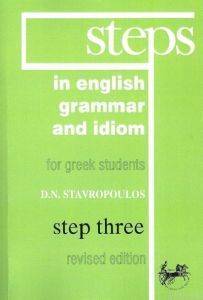 STEPS IN ENGLISH GRAMMAR AND IDIOM 3 STEPS IN ENGLISH GRAMMAR AND IDIOM 3