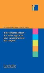 COLLECTION F - L INTERCOMPREHENSION (UN AUTRE APPROCHE POUR L ENSEIGNEMENT DES LANGUES)