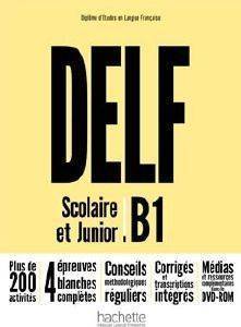 DELF SCOLAIRE & JUNIOR B1 METHODE (+ DVD-ROM)
