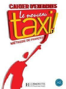 LE NOUVEAU TAXI! 1 A1 CAHIER LE NOUVEAU TAXI! 1 A1 CAHIER