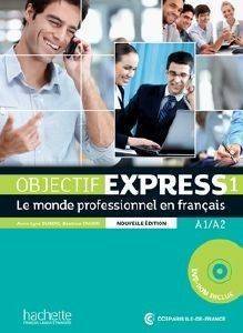 OBJECTIF EXPRESS 1 A1 + A2 METHODE (+ CD-ROM) NE