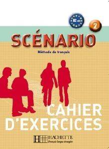 SCENARIO 2 A2 + B1 CAHIER SCENARIO 2 A2 + B1 CAHIER