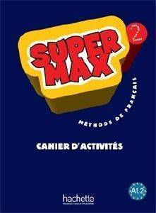 SUPER MAX 2 A1.2 CAHIER SUPER MAX 2 A1.2 CAHIER