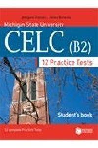 PRACTICE TESTS FOR THE MSU CELC B2 STUDENTS BOOK