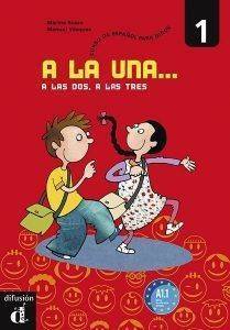 A LA UNA A LAS DOS A LAS TRES 1 ALUMNO