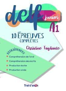 DELF JUNIOR A1 ENTRAINEMENT 10 EPREUVES COMPLETES ��������� ����