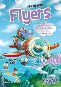AHEAD WITH FLYERS TΕΑCHΕRS (+ CD) (YOUNG LEARNERS ENGLISH SKILLS PRACTICE)